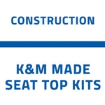 Construction Seat Top Kits