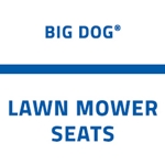 Big Dog® Lawn Mower Seats
