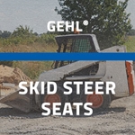 Gehl® Skid Steer Seats