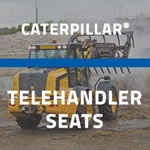 Caterpillar® Telehandler Seats